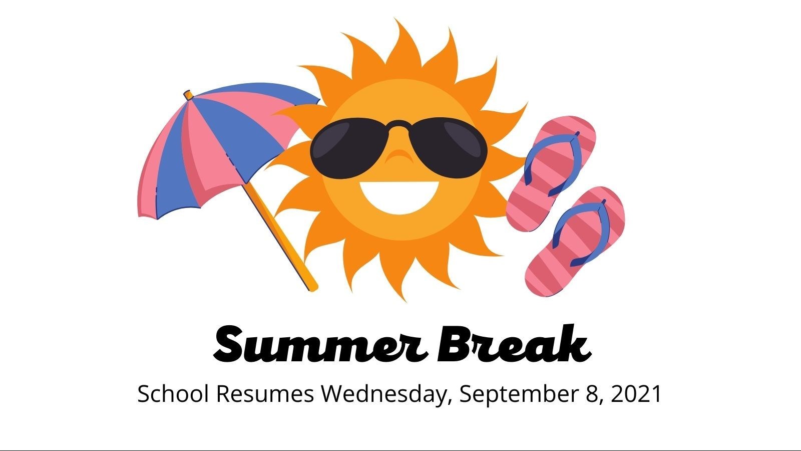 Summer Break